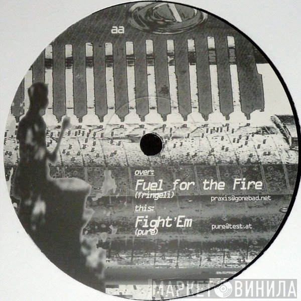 Christoph Fringeli / Pure  - Fuel For The Fire / Fight 'Em