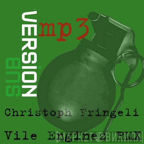 Christoph Fringeli  - Fuel For The Fire (Vile Enginez Rmx)