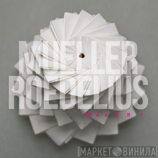 Christoph H. Müller, Hans-Joachim Roedelius - Imagori