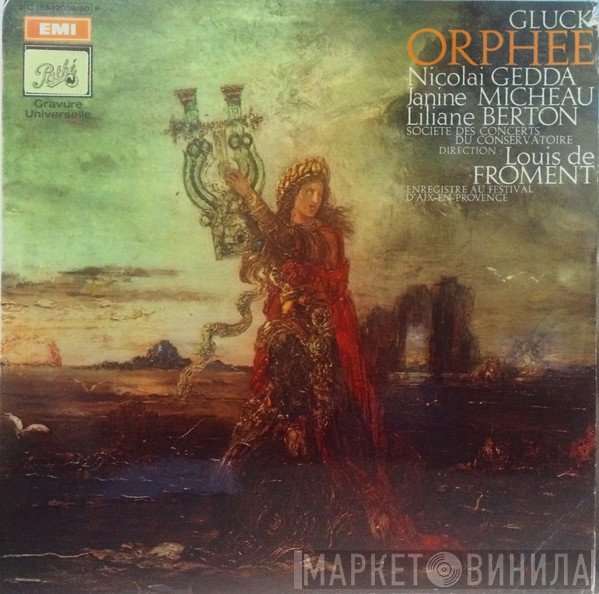 Christoph Willibald Gluck, Nicolai Gedda, Janine Micheau, Liliane Berton, Louis De Froment, Orchestre De La Société Des Concerts Du Conservatoire  - Orphee