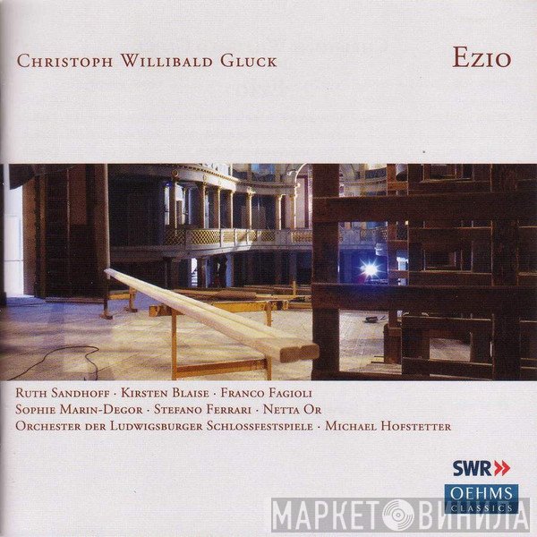 Christoph Willibald Gluck, Ruth Sandhoff, Kirsten Blaise, Franco Fagioli, Sophie Marin-Degor, Stefano Ferrari , Netta Or, Orchester Der Ludwigsburger Schlossfestspiele, Michael Hofstetter   - Ezio