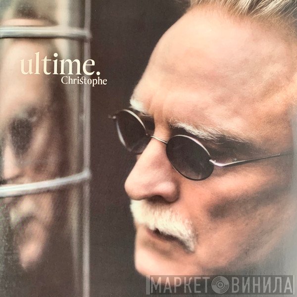 Christophe  - Ultime.
