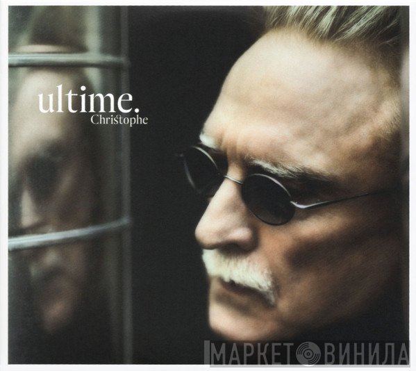 Christophe  - Ultime.