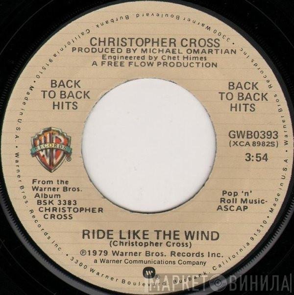 Christopher Cross  - Ride Like The Wind / Sailing