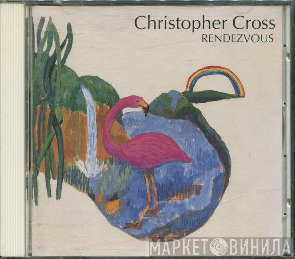 Christopher Cross  - Rendezvous