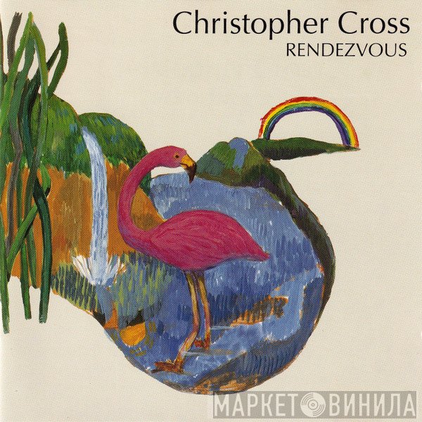 Christopher Cross  - Rendezvous