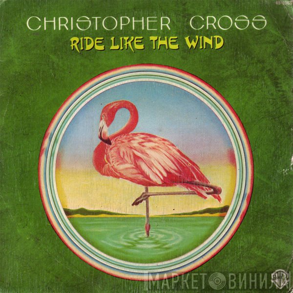 Christopher Cross  - Ride Like The Wind