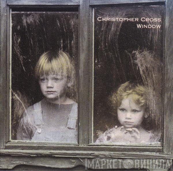 Christopher Cross  - Window