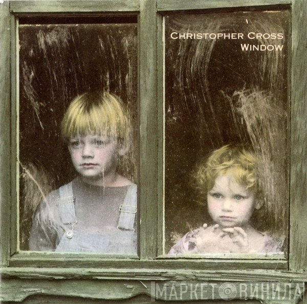 Christopher Cross  - Window