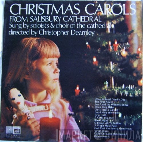 Christopher Dearnley, Richard Lloyd , The Choristers And Soloists Of Salisbury Cathedral - Christmas Carols From Salisbury Cathedral