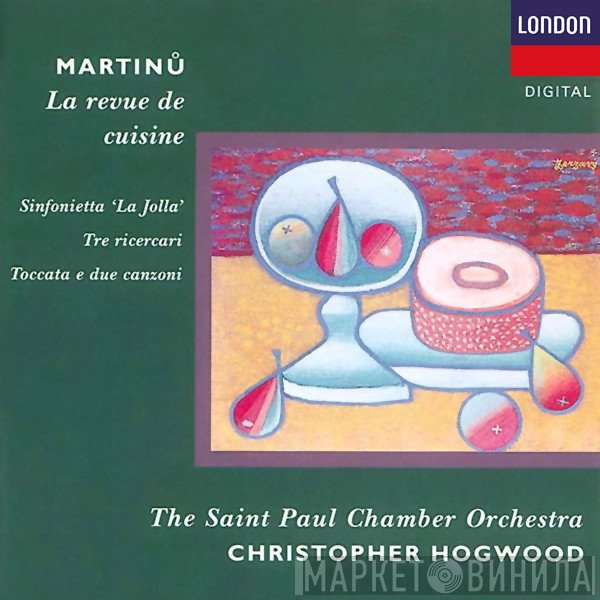 Christopher Hogwood, The Saint Paul Chamber Orchestra  - Martinů: