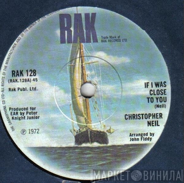 Christopher Neil - If I Was Close To You