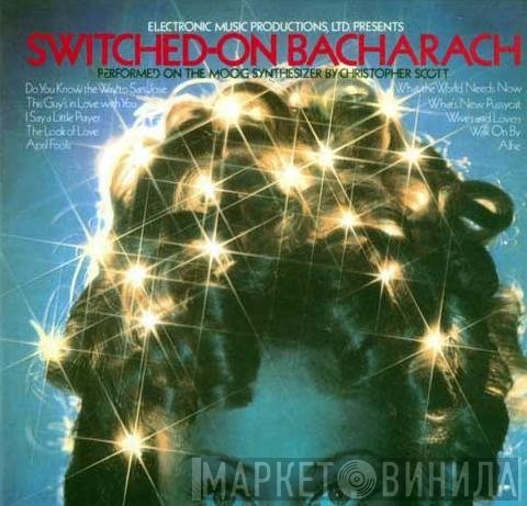 Christopher Scott - Switched-On Bacharach