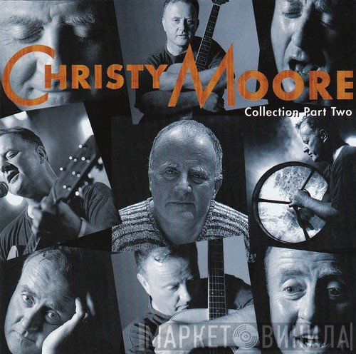 Christy Moore  - Collection Part Two