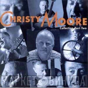 Christy Moore  - Collection Part Two