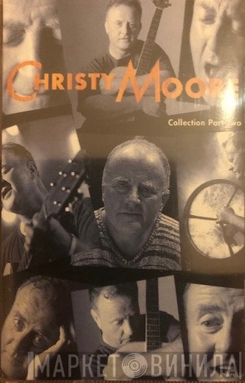 Christy Moore  - Collection Part Two