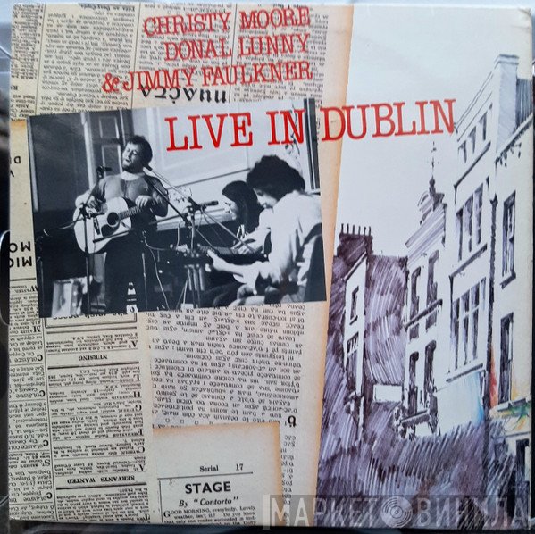 Christy Moore, Donal Lunny & Jimmy Faulkner  - Live In Dublin