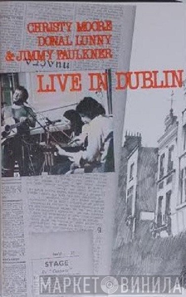 Christy Moore, Donal Lunny & Jimmy Faulkner  - Live In Dublin