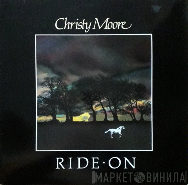 Christy Moore  - Ride On
