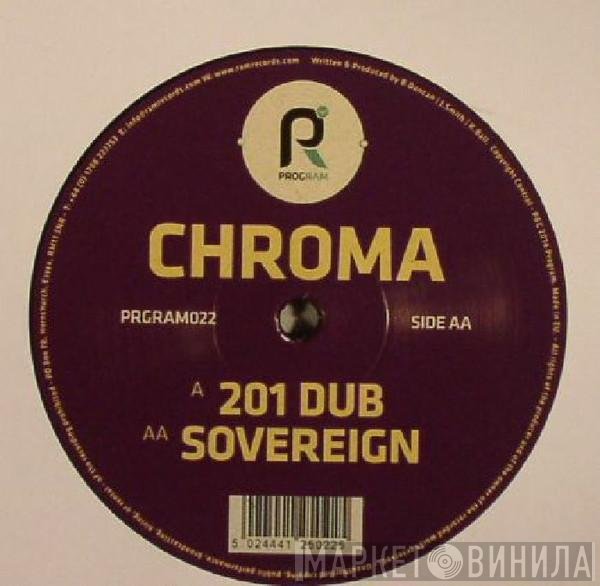 Chroma  - 201 Dub / Sovereign