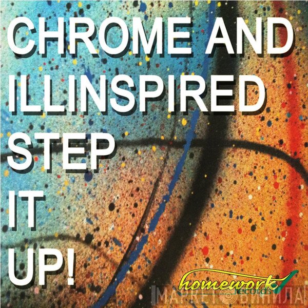 Chrome  And Ill Inspired  - Step It Up!