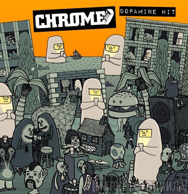Chrome   - Dopamine Hit