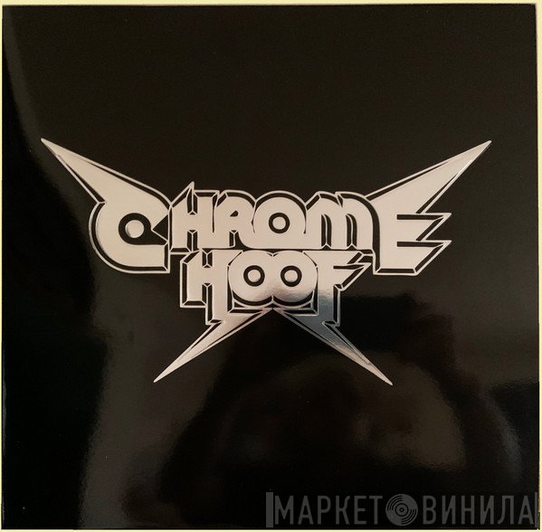 Chrome Hoof - Pre-Emptive False Rapture