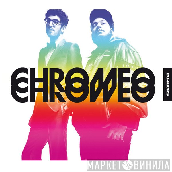Chromeo - DJ-Kicks