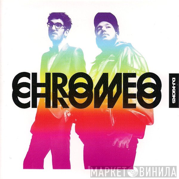 Chromeo  - DJ-Kicks
