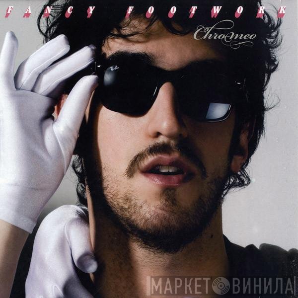 Chromeo  - Fancy Footwork Remixes