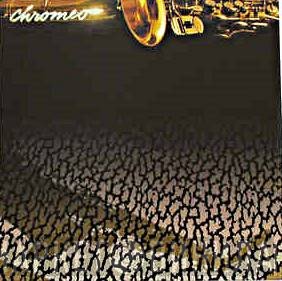 Chromeo - You're So Gangsta