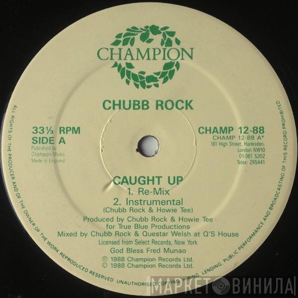 Chubb Rock - Caught Up