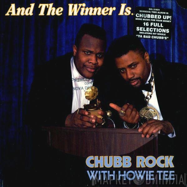 Chubb Rock, Howie Tee - And The Winner Is...