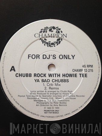 Chubb Rock, Howie Tee - Ya Bad Chubbs