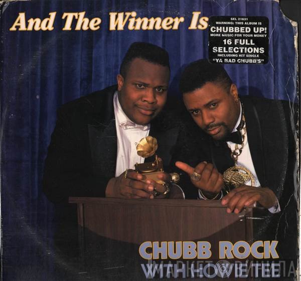 Chubb Rock With Howie Tee  - And The Winner Is...