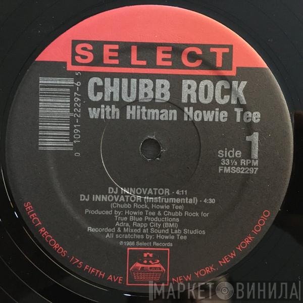 Chubb Rock With Howie Tee  - DJ Innovator