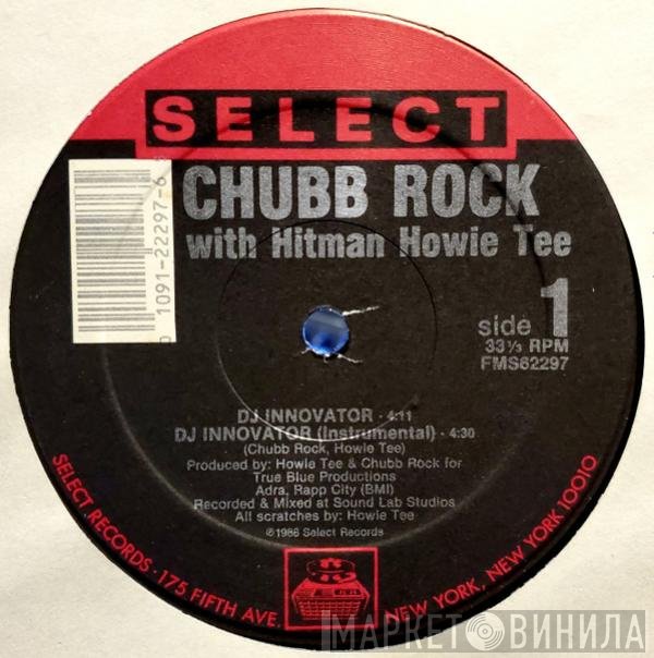 Chubb Rock With Howie Tee  - DJ Innovator