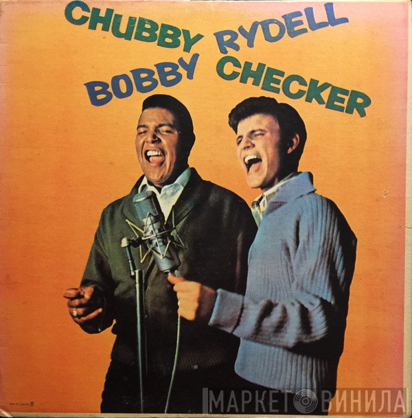 Chubby Checker / Bobby Rydell  - Bobby Rydell / Chubby Checker