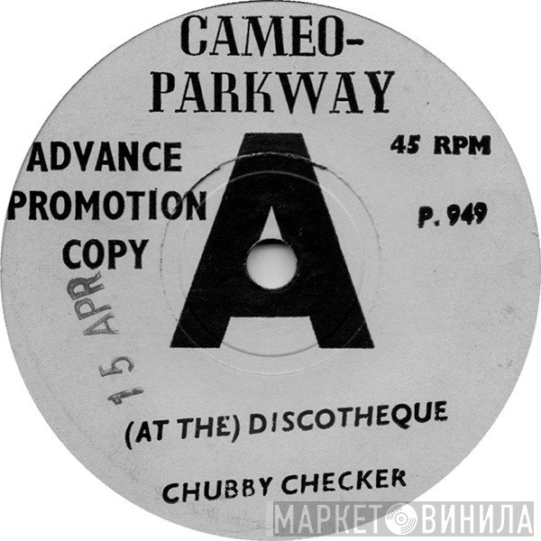 Chubby Checker - (At The) Discotheque / Do The Freddie
