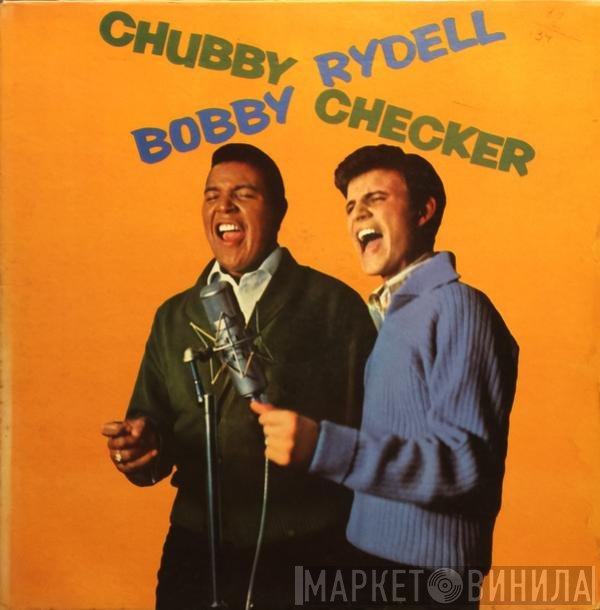 Chubby Checker, Bobby Rydell  - Bobby Rydell / Chubby Checker
