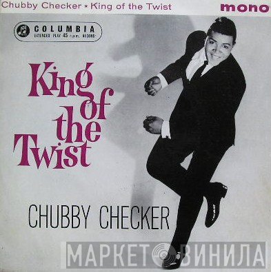 Chubby Checker - King Of The Twist