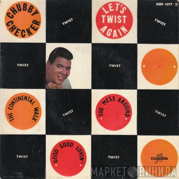 Chubby Checker  - Let's Twist Again