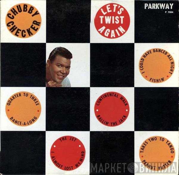 Chubby Checker  - Let's Twist Again