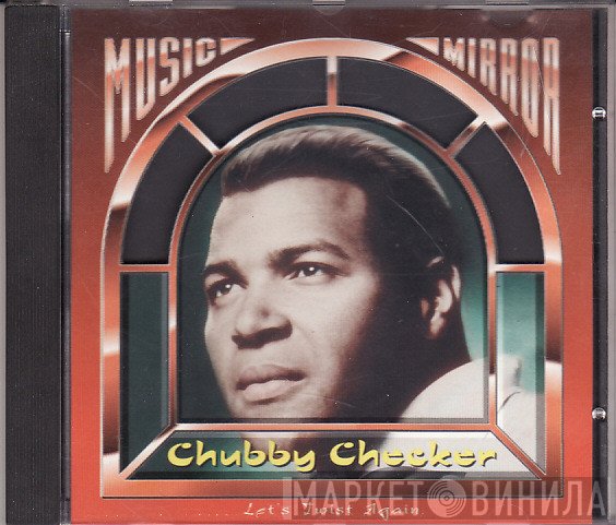 Chubby Checker  - Let's Twist Again