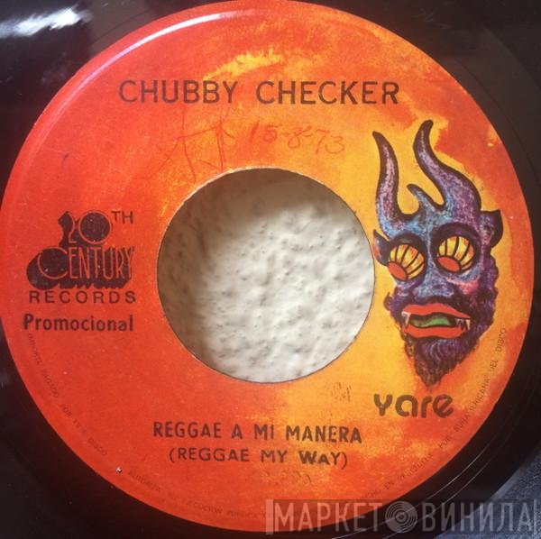 Chubby Checker  - Reggae My Way