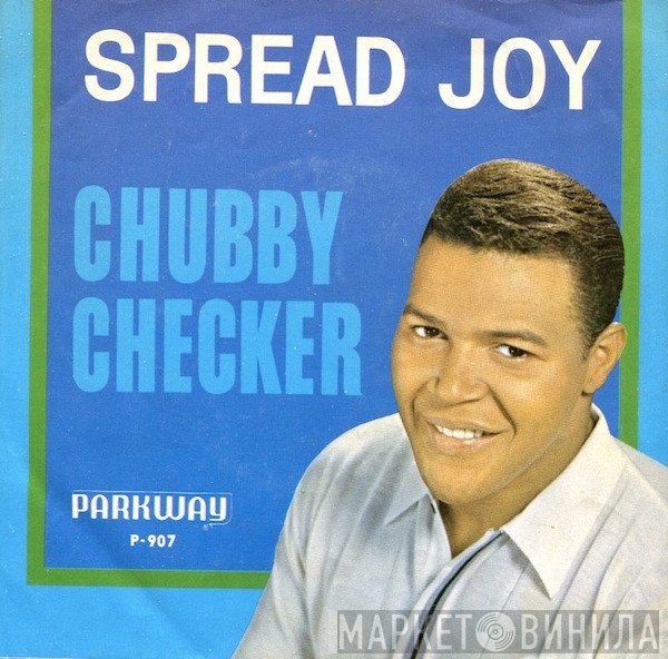 Chubby Checker - Spread Joy
