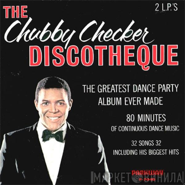 Chubby Checker  - The Chubby Checker Discotheque