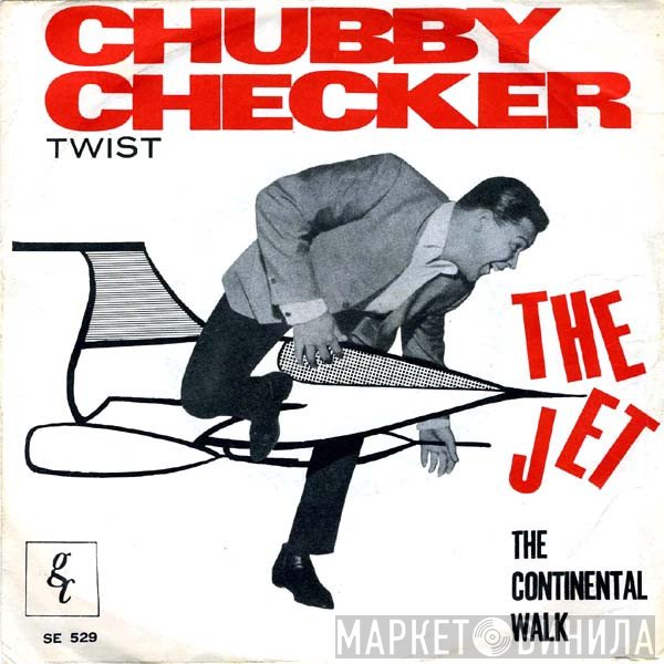 Chubby Checker  - The Jet