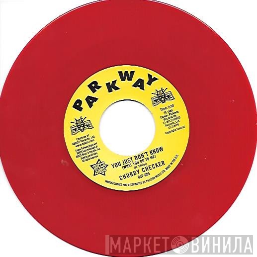 Chubby Checker - You Just Don't Know (What You Do To Me)