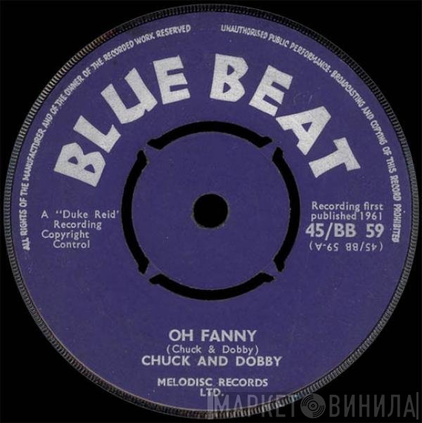 Chuck & Dobby - Oh Fanny / Running Around